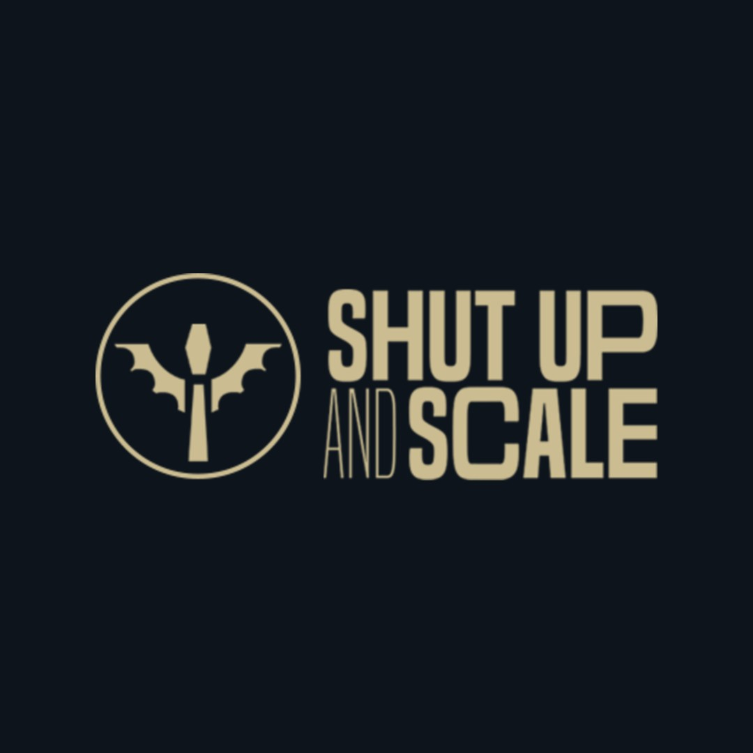 Shut Up and Scale